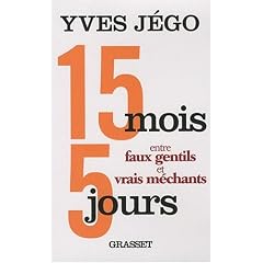 15 mois et 5 jours : Entre faux gentils et vrais m�chants