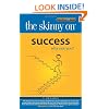 The Skinny on Success: Why not you?