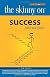 The Skinny on Success: Why not you?