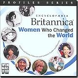 Encyclopedia Britannica Women Who Changed the World