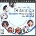 Software : Encyclopedia Britannica Women Who Changed the Worl
