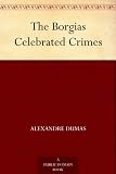 The Borgias Celebrated Crimes