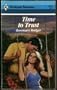 Time To Trust (Harlequin Romance)