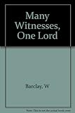 Many witnesses, one Lord