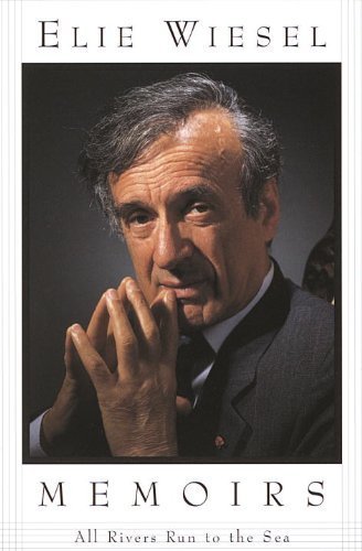 All Rivers Run to the Sea: Memoirs by Wiesel, Elie (1996) Paperback