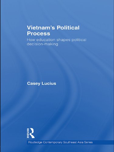 Vietnam's Political Process: How education shapes political decision making (Routledge Contemporary Southeast Asia Series)