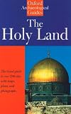 The Holy Land: An Oxford Archaeological Guide (Oxford Archaeological Guides)