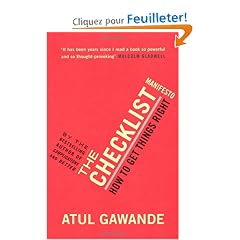 The Checklist Manifesto: How to Get Things Right. Atul Gawande