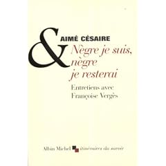 N�gre je suis, n�gre je resterai