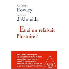 Et si on refaisait l'histoire ?