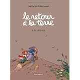 Le retour � la terre - 4. Le d�lugepar Jean-Yves Ferri