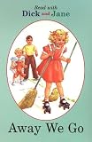 Dick and Jane: Away We Go (Dick and Jane)