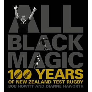 All Black Magic: 100 Years of New Zealand Test Rugby