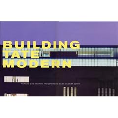 Building Tate Modern: Herzog and de Meuron with Giles Gilbert Scott