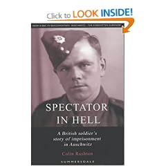 Spectator in Hell: A British Soldier's Extraordinary Story of Imprisonment in Auschwitz