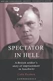 Review Summersdale Publishers  / Spectator in Hell: A British Soldier's Extraordinary Story of Imprisonment in Auschwitz