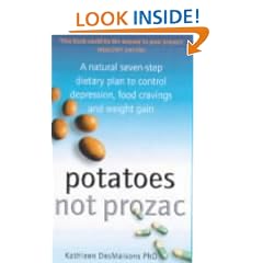 Potatoes Not Prozac