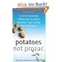 Potatoes Not Prozac: How to Control Depression, Food Cravings and Weight Gain
