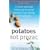 Potatoes Not Prozac