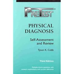 Physical Diagnosis: Pretest Self-Assessment and Review