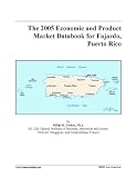 The 2005 Economic and Product Market Databook for Fajardo, Puerto Rico