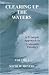 Books : Clearing Up The Waters, Vol. 1