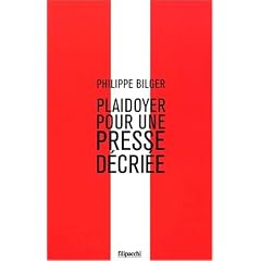 Plaidoyer pour une presse decriee