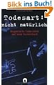 Todesart nicht nat�rlich: Ungekl�rte Todesf�lle auf dem Seziertisch
