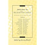 Stories From The Blue Moon Cafe IV