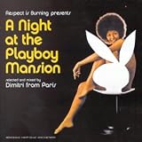 Revue Dimitri From Paris  / A Night At The Playboy Mansion: Selected And Mixed By Dimitri From Paris