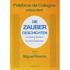 Die Zaubergeschichten vom Zauberer Mirabellum und der Hexe Schlapperspeck