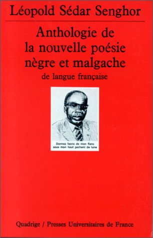 Anthologie de la nouvelle po�sie n�gre et malgache de langue fran�aise