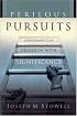 Perilous Pursuits: Our Obsession with Significance