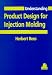 Book Understanding Product Design for Injection Molding