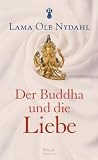 Der Buddha und die Liebe - Ole Nydahl