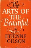 The Arts of the Beautiful