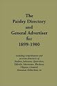 The Paisley Directory and General Advertiser for 1899-1900: Including Comprehensive and Accurate Directories of Renfrew, Johnstone, Quarrelton, ... Howwood, Kilbarchen, Etc. (Streets Ago)