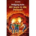 Mit Jeans in die Steinzeit. Von Kuhn,