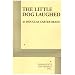 The Little Dog Laughed