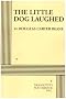 The Little Dog Laughed The Little Dog Laughed