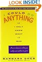 I Could Do Anything If I Only Knew What It Was: How to Discover What You Really Want and How to Get It