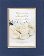 For Romance - May our lives reflect the One who gave us Love . . . 8 x 10 Inches Biblical/Religious Verses set in Double Beveled Matting - A Timeless and Priceless Poetry Keepsake Collection