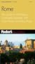 Fodor's Rome, 4th Edition: The Guide for All Budgets, Completely Updated, with Color Photos and Many Maps (Fodor's Gold Guides)