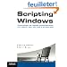 Scripting Windows : Automatiser les t�ches d'administration
