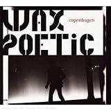 Revue Wax Poetic  / Copenhagen