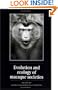 Evolution and Ecology of Macaque Societies