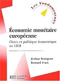 Revue Hachette supérieur  / Economie monétaire européenne : Chocs et politique économique en UEM