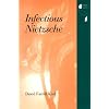 Infectious Nietzsche (Studies in Continental Thought)