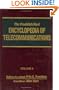 Encyclopedia of Telecommunications