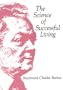 The Science of Successful Living